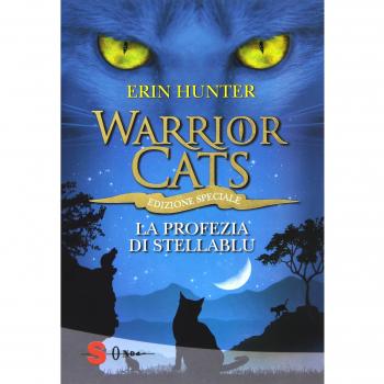La profezia di Stellablu. Warrior cats