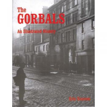 The Gorbals : An Illustrated History
