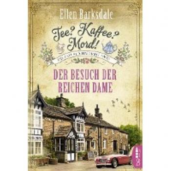 Ellen Barksdale Tee? Kaffee? Mord! Der Besuch Der Reichen Dame