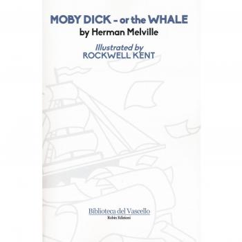 Moby Dick or the whale. Ediz. illustrata