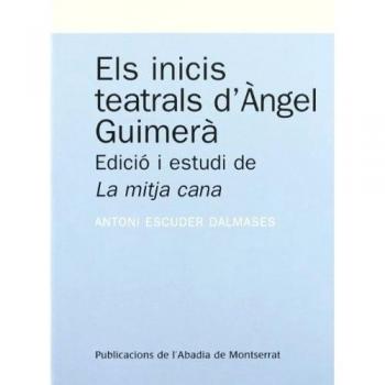 Els inicis teatrals d´àngel guimerà