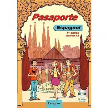 Espagnol 1re année Niveau A1 Pasaporte
