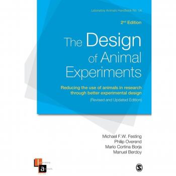he Design of Animal Experiments: Reducing the use of animals in research through better experimental design (Laboratory Animal Handbooks, 14)