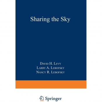 Sharing the Sky : A Parent’s and Teacher’s Guide to Astronomy
