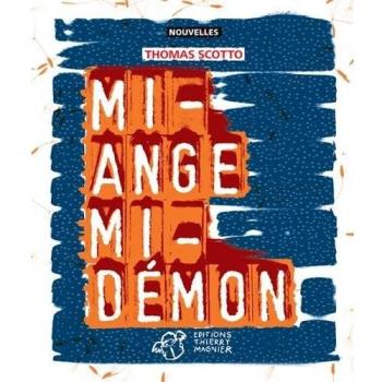 Thomas Scotto Mi-Ange Mi-Démon