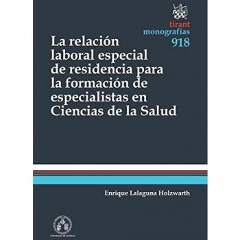 La relación laboral especial de residencia para la formación de especialistas en ciencias de la salud