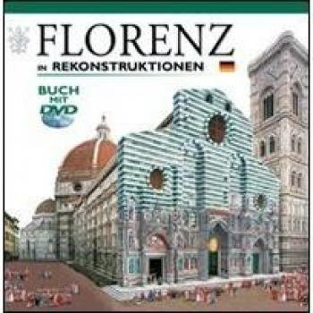Firenze ricostruita. Ediz. tedesca. Con DVD