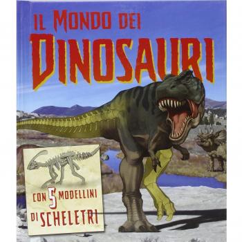Il mondo dei dinosauri. Con gadget