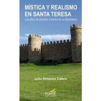 MÃ­stica y realismo en santa teresa