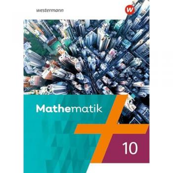Mathematik 10. Schulbuch. Ausgabe 2021