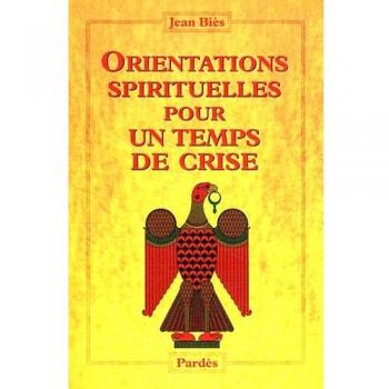 Orientations spirituelles pour un temps de crise
