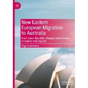 New Eastern European Migration to Australia: From Czech Republic, Hungary and Ukraine to Sydney and beyond