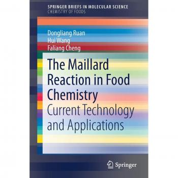 The Maillard Reaction in Food Chemistry: Current Technology and Applications