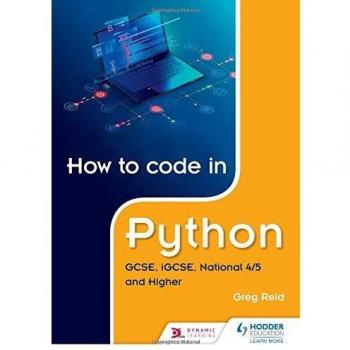 How to code in Python: GCSE, iGCSE, National 4/5 and Higher Book