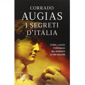 I segreti d'Italia. Storie, luoghi, personaggi nel romanzo di una nazione