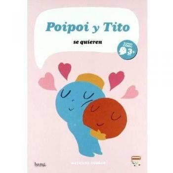Poipoi y Tito se quieren