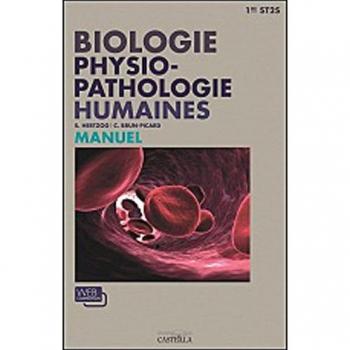 Biologie et physiopathologie humaines 1e ST2S : Livre de l'élève