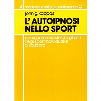 L' autoipnosi nello sport per superare se stessi e gli altri negli sport individuali e di squadra