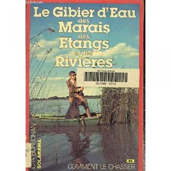 Gibier d'eau des marais des étangs et des rivières
