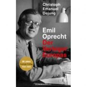 Europas Verleger: Emil Oprecht