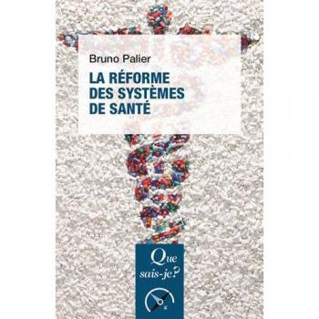 Bruno Palier La Réforme Des Systèmes De Santé
