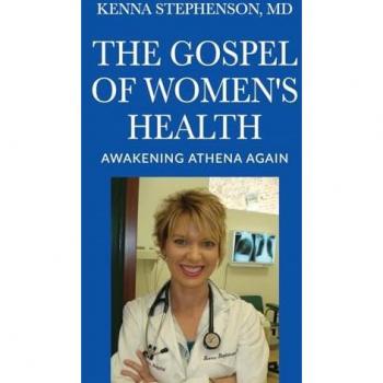 The Gospel of Women's Health: Awakening Athena Again