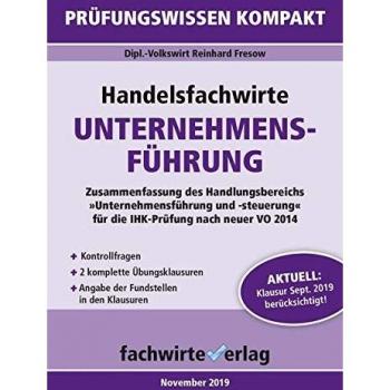 Handelsfachwirte: Unternehmensführung: Prüfungswissen kompakt für die IHK-Klausur