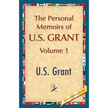 The personal memoirs of u.s. Grant, vol. 1 paperback