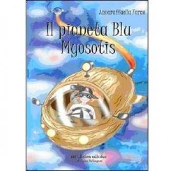 Il pianeta Blu Myosotis. Ediz. italiana e francese