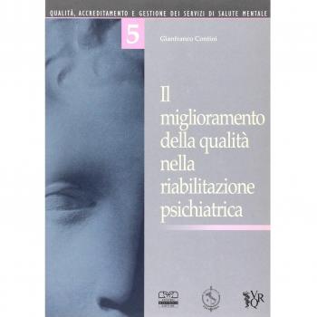 Il miglioramento della qualità nella riabilitazione psichiatrica