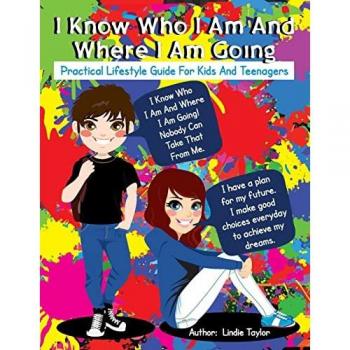 Taylor, Lindie: I Know Who I Am and Where I Am Going