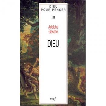 Dieu pour penser iii dieu