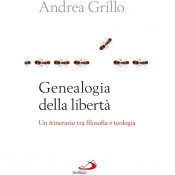 Genealogia della libertà. Un itinerario tra flosofa e teologia