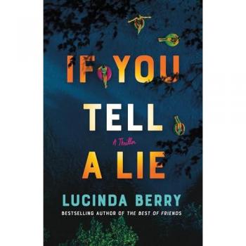 Lucinda Berry If You Tell a Lie Paperback Book in White