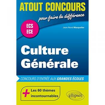 Culture Générale Concours d'Entrée aux Grandes Écoles ECS ECE