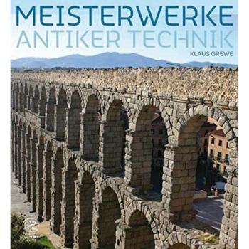 Meisterwerke antiker Technik
