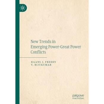 New Trends in Emerging Power-Great Power Conflicts