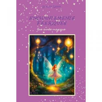 Enchantements Féeriques : Une Année Magique