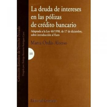 La deuda de intereses en las pólizas de crédito bancario