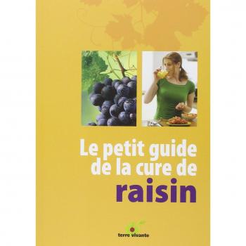 Le petit guide de la cure de raisin