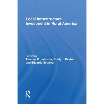 Local Infrastructure Investment In Rural America