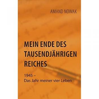 Mein Ende des tausendjährigen Reiches: 1945
