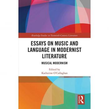 Essays on Music and Language in Modernist Literature