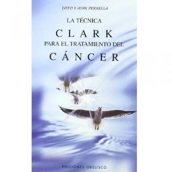 La Tecnica Clark Para El Tratamiento Del Cancer