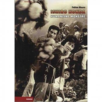Ishiro Honda : Humanisme monstre