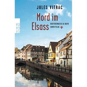 Mord im Elsass: Kreydenweiss & Bato ermitteln