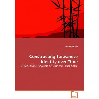 Constructing Taiwanese Identity over Time