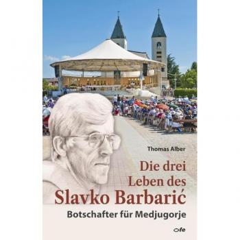 Die drei Leben des Slavko Barbaric
