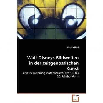Walt Disneys Bildwelten in der zeitgenössischen Kunst