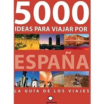 5000 ideas para viajar por españa